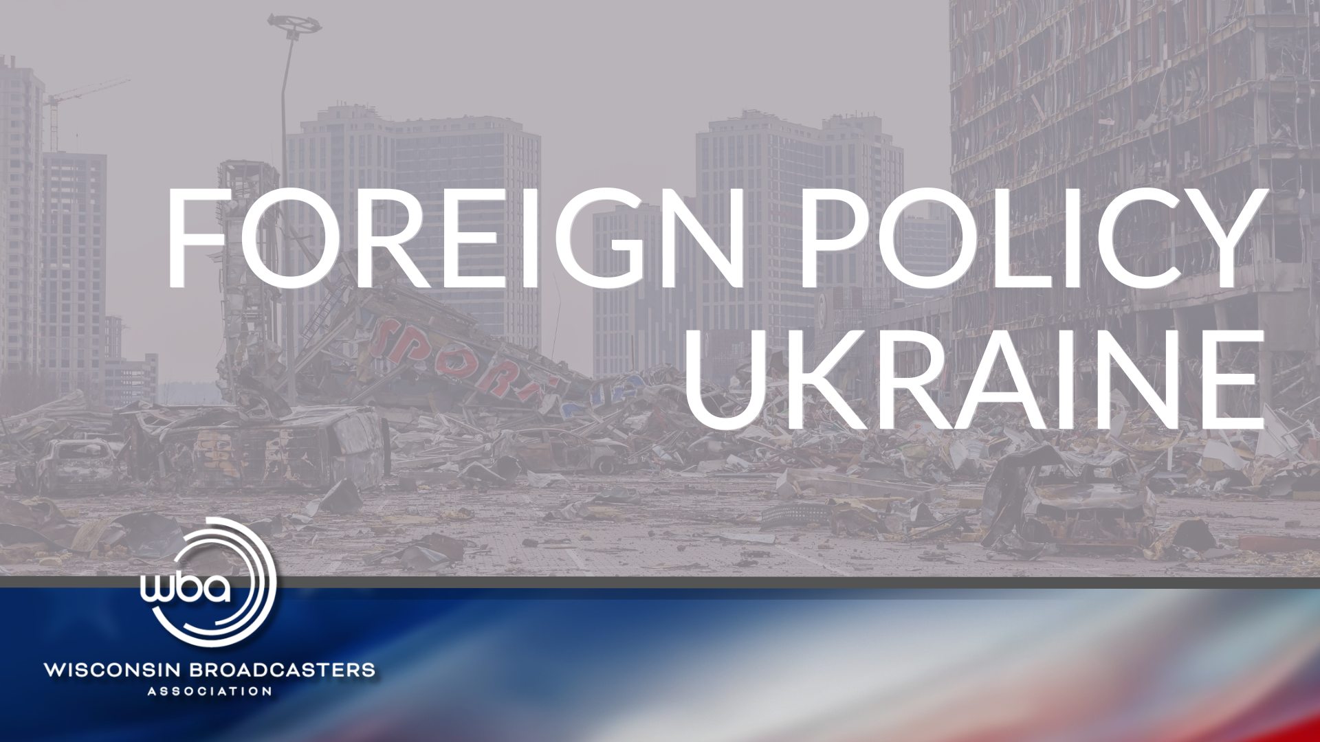 Foreign Policy: Ukraine
