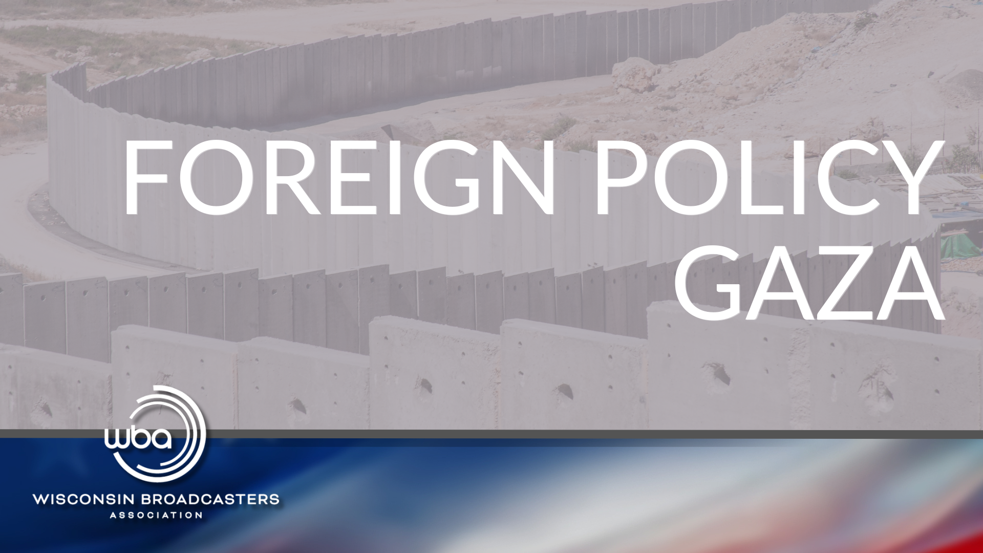 Foreign Policy: Gaza